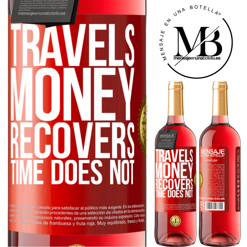 29,95 € Free Shipping | Rosé Wine ROSÉ Edition Travels. Money recovers, time does not Red Label. Customizable label Young wine Harvest 2022 Tempranillo