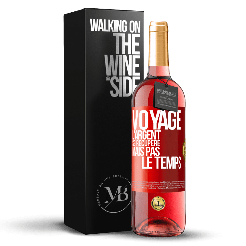 29,95 € Envoi gratuit | Vin rosé Édition ROSÉ Voyage. L'argent se récupère, mais pas le temps Étiquette Rouge. Étiquette personnalisable Vin jeune Récolte 2024 Tempranillo