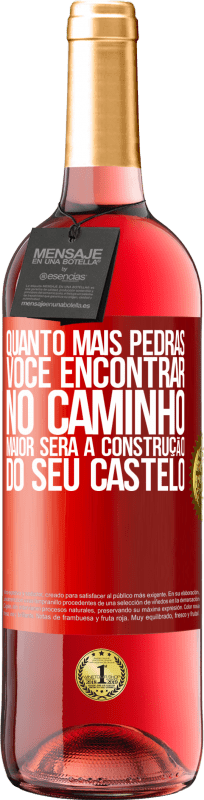 29,95 € Envio grátis | Vinho rosé Edição ROSÉ Quanto mais pedras você encontrar no caminho, maior será a construção do seu castelo Etiqueta Vermelha. Etiqueta personalizável Vinho jovem Colheita 2023 Tempranillo