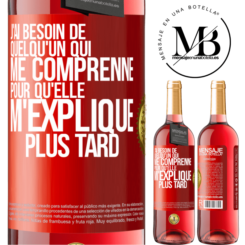 29,95 € Envoi gratuit | Vin rosé Édition ROSÉ J'ai besoin de quelqu'un qui me comprenne. Pour qu'elle m'explique plus tard Étiquette Rouge. Étiquette personnalisable Vin jeune Récolte 2024 Tempranillo