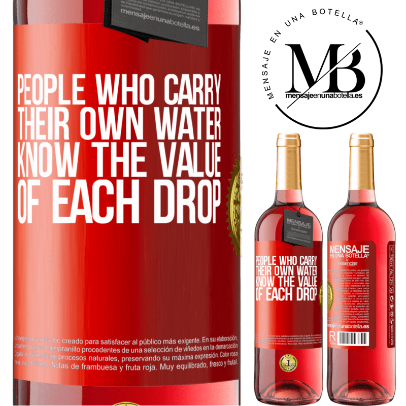 29,95 € Free Shipping | Rosé Wine ROSÉ Edition People who carry their own water, know the value of each drop Red Label. Customizable label Young wine Harvest 2022 Tempranillo