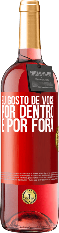 29,95 € | Vinho rosé Edição ROSÉ Eu gosto de você por dentro e por fora Etiqueta Vermelha. Etiqueta personalizável Vinho jovem Colheita 2024 Tempranillo