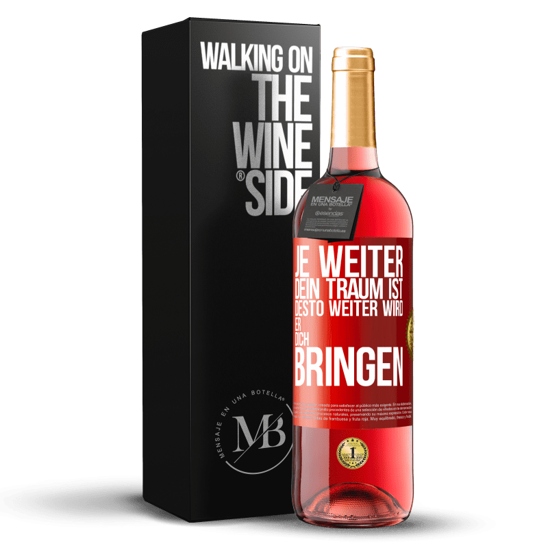 29,95 € Kostenloser Versand | Roséwein ROSÉ Ausgabe Je weiter dein Traum ist, desto weiter wird er dich bringen Rote Markierung. Anpassbares Etikett Junger Wein Ernte 2024 Tempranillo