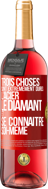 29,95 € Envoi gratuit | Vin rosé Édition ROSÉ Trois choses sont extrêmement dures : l'acier, le diamant et se connaître soi-même Étiquette Rouge. Étiquette personnalisable Vin jeune Récolte 2025 Tempranillo