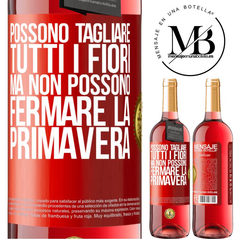 29,95 € Spedizione Gratuita | Vino rosato Edizione ROSÉ Possono tagliare tutti i fiori, ma non possono fermare la primavera Etichetta Rossa. Etichetta personalizzabile Vino giovane Raccogliere 2024 Tempranillo