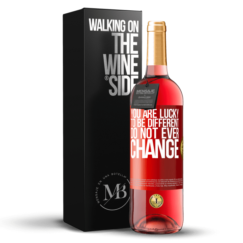 29,95 € Free Shipping | Rosé Wine ROSÉ Edition You are lucky to be different. Do not ever change Red Label. Customizable label Young wine Harvest 2021 Tempranillo