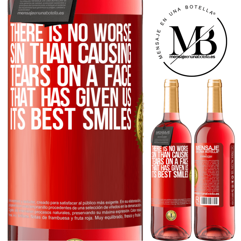 29,95 € Free Shipping | Rosé Wine ROSÉ Edition There is no worse sin than causing tears on a face that has given us its best smiles Red Label. Customizable label Young wine Harvest 2022 Tempranillo