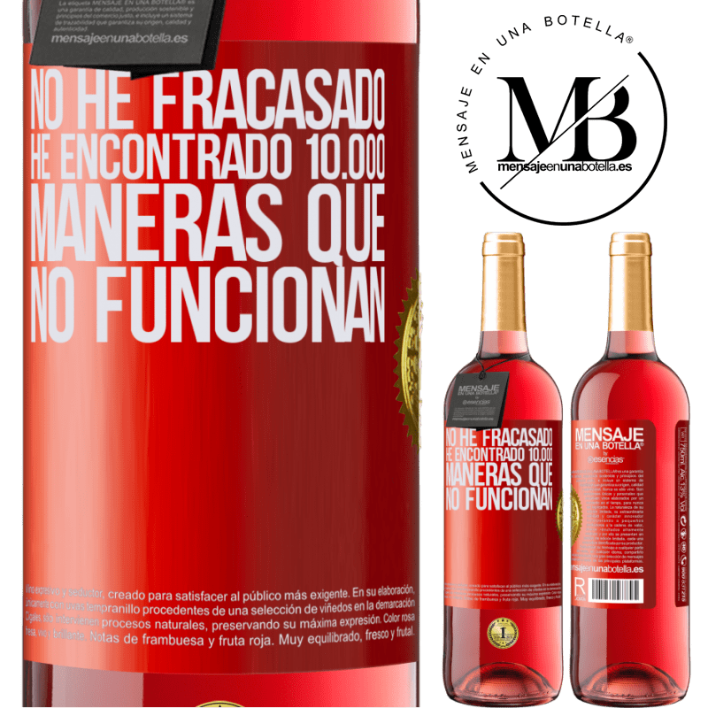 29,95 € Envío gratis | Vino Rosado Edición ROSÉ No he fracasado. He encontrado 10.000 maneras que no funcionan Etiqueta Roja. Etiqueta personalizable Vino joven Cosecha 2025 Tempranillo