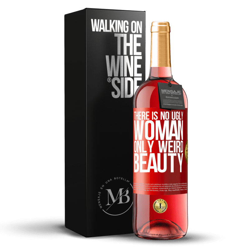 29,95 € Free Shipping | Rosé Wine ROSÉ Edition There is no ugly woman, only weird beauty Red Label. Customizable label Young wine Harvest 2021 Tempranillo