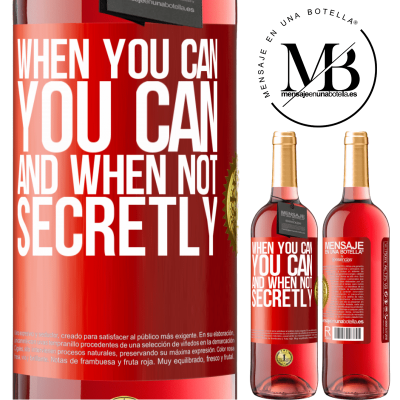 24,95 € Free Shipping | Rosé Wine ROSÉ Edition When you can, you can. And when not, secretly Red Label. Customizable label Young wine Harvest 2021 Tempranillo