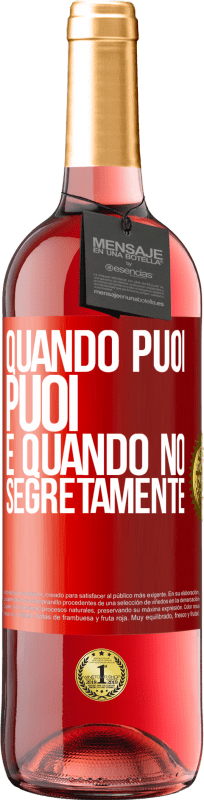 29,95 € | Vino rosato Edizione ROSÉ Quando puoi, puoi. E quando no, segretamente Etichetta Rossa. Etichetta personalizzabile Vino giovane Raccogliere 2024 Tempranillo