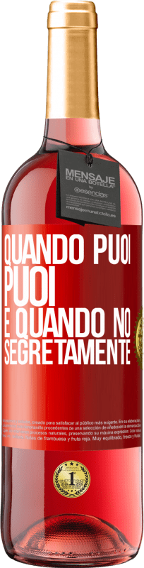 29,95 € Spedizione Gratuita | Vino rosato Edizione ROSÉ Quando puoi, puoi. E quando no, segretamente Etichetta Rossa. Etichetta personalizzabile Vino giovane Raccogliere 2025 Tempranillo