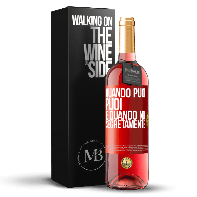 29,95 € Spedizione Gratuita | Vino rosato Edizione ROSÉ Quando puoi, puoi. E quando no, segretamente Etichetta Rossa. Etichetta personalizzabile Vino giovane Raccogliere 2024 Tempranillo