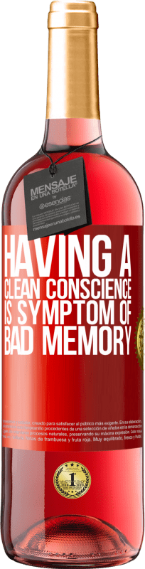 29,95 € Free Shipping | Rosé Wine ROSÉ Edition Having a clean conscience is symptom of bad memory Red Label. Customizable label Young wine Harvest 2025 Tempranillo