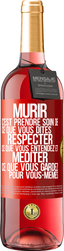29,95 € Envoi gratuit | Vin rosé Édition ROSÉ Mûrir c'est prendre soin de ce que vous dites, respecter ce que vous entendez et méditer ce que vous gardez pour vous-mêmes Étiquette Rouge. Étiquette personnalisable Vin jeune Récolte 2025 Tempranillo