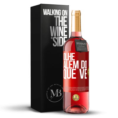 «Olhe além do que vê» Edição ROSÉ