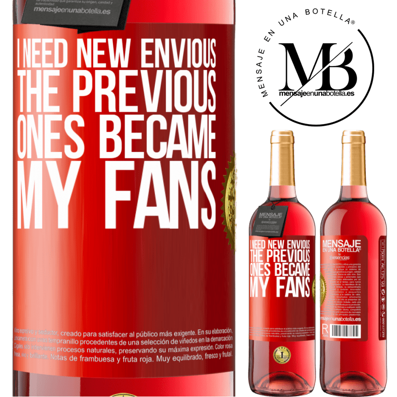 24,95 € Free Shipping | Rosé Wine ROSÉ Edition I need new envious. The previous ones became my fans Red Label. Customizable label Young wine Harvest 2021 Tempranillo