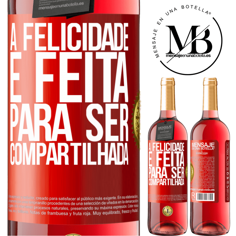 29,95 € Envio grátis | Vinho rosé Edição ROSÉ A felicidade é feita para ser compartilhada Etiqueta Vermelha. Etiqueta personalizável Vinho jovem Colheita 2023 Tempranillo