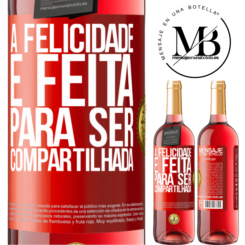 29,95 € Envio grátis | Vinho rosé Edição ROSÉ A felicidade é feita para ser compartilhada Etiqueta Vermelha. Etiqueta personalizável Vinho jovem Colheita 2025 Tempranillo