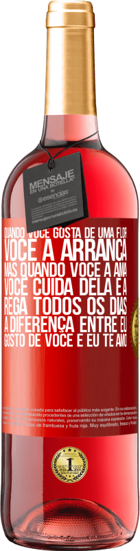 29,95 € | Vinho rosé Edição ROSÉ Quando você gosta de uma flor, você a arranca. Mas quando você a ama, você cuida dela e a rega todos os dias Etiqueta Vermelha. Etiqueta personalizável Vinho jovem Colheita 2025 Tempranillo