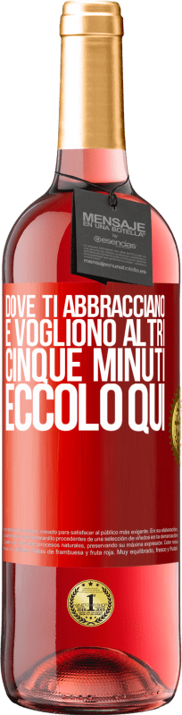 29,95 € | Vino rosato Edizione ROSÉ Dove ti abbracciano e vogliono altri cinque minuti, eccolo qui Etichetta Rossa. Etichetta personalizzabile Vino giovane Raccogliere 2024 Tempranillo