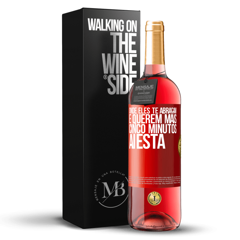 29,95 € Envio grátis | Vinho rosé Edição ROSÉ Onde eles te abraçam e querem mais cinco minutos, aí está Etiqueta Vermelha. Etiqueta personalizável Vinho jovem Colheita 2025 Tempranillo