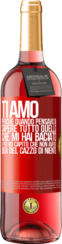 29,95 € | Vino rosato Edizione ROSÉ TI AMO Perché quando pensavo di sapere tutto quello che mi hai baciato. E poi ho capito che non avevo idea del cazzo di Etichetta Rossa. Etichetta personalizzabile Vino giovane Raccogliere 2024 Tempranillo