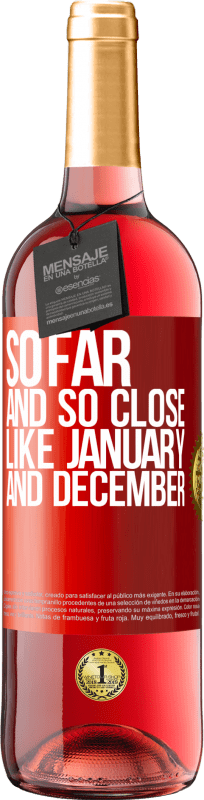 29,95 € 送料無料 | ロゼワイン ROSÉエディション これまでのところ、1月や12月のように近い 赤いタグ. カスタマイズ可能なラベル 若いワイン 収穫 2023 Tempranillo