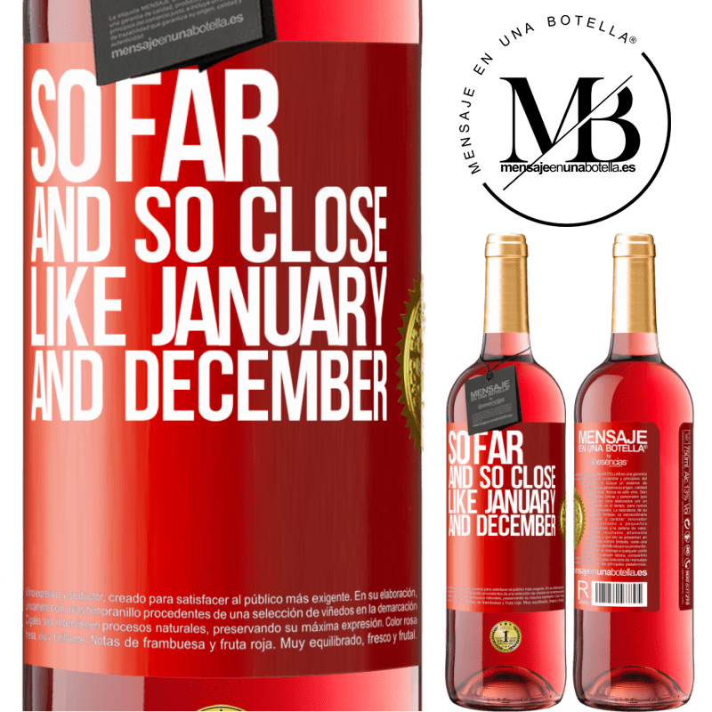 29,95 € Free Shipping | Rosé Wine ROSÉ Edition So far and so close, like January and December Red Label. Customizable label Young wine Harvest 2021 Tempranillo