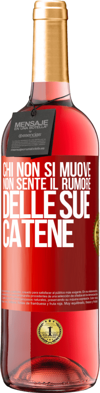 29,95 € | Vino rosato Edizione ROSÉ Chi non si muove non sente il rumore delle sue catene Etichetta Rossa. Etichetta personalizzabile Vino giovane Raccogliere 2025 Tempranillo