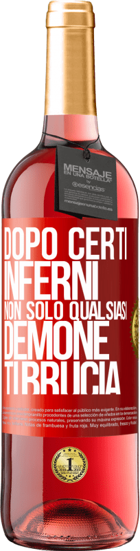 29,95 € | Vino rosato Edizione ROSÉ Dopo certi inferni, non solo qualsiasi demone ti brucia Etichetta Rossa. Etichetta personalizzabile Vino giovane Raccogliere 2024 Tempranillo