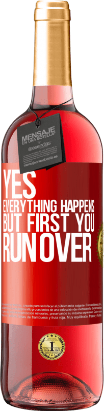 29,95 € Free Shipping | Rosé Wine ROSÉ Edition Yes, everything happens. But first you run over Red Label. Customizable label Young wine Harvest 2023 Tempranillo