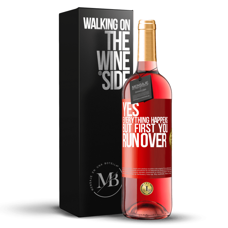 29,95 € Free Shipping | Rosé Wine ROSÉ Edition Yes, everything happens. But first you run over Red Label. Customizable label Young wine Harvest 2023 Tempranillo