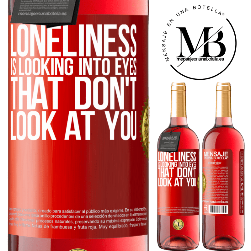 24,95 € Free Shipping | Rosé Wine ROSÉ Edition Loneliness is looking into eyes that don't look at you Red Label. Customizable label Young wine Harvest 2021 Tempranillo