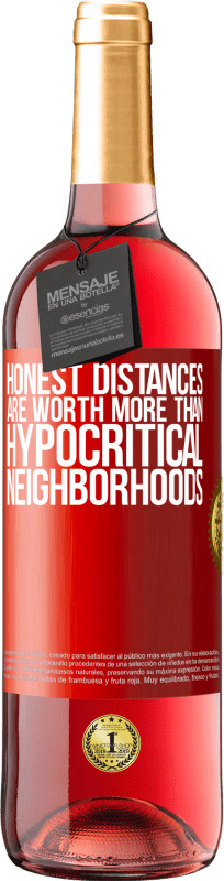 29,95 € Free Shipping | Rosé Wine ROSÉ Edition Honest distances are worth more than hypocritical neighborhoods Red Label. Customizable label Young wine Harvest 2021 Tempranillo