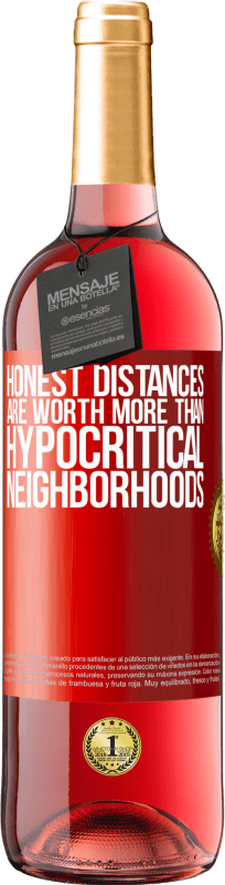 29,95 € Free Shipping | Rosé Wine ROSÉ Edition Honest distances are worth more than hypocritical neighborhoods Red Label. Customizable label Young wine Harvest 2025 Tempranillo