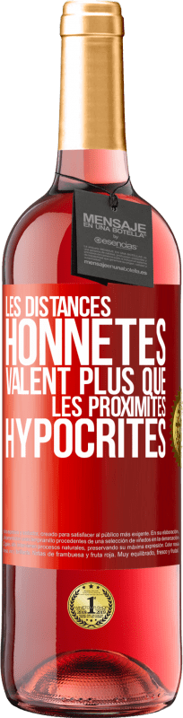 «Les distances honnêtes valent plus que les proximités hypocrites» Édition ROSÉ
