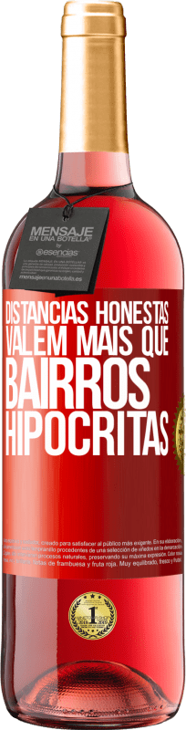 29,95 € Envio grátis | Vinho rosé Edição ROSÉ Distâncias honestas valem mais que bairros hipócritas Etiqueta Vermelha. Etiqueta personalizável Vinho jovem Colheita 2025 Tempranillo