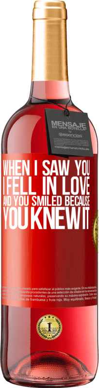 29,95 € 送料無料 | ロゼワイン ROSÉエディション 私はあなたを見たとき、私は恋に落ちた、そしてあなたはそれを知っていたのであなたは微笑んだ 赤いタグ. カスタマイズ可能なラベル 若いワイン 収穫 2023 Tempranillo