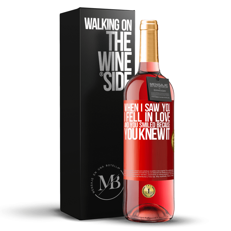 29,95 € Free Shipping | Rosé Wine ROSÉ Edition When I saw you I fell in love, and you smiled because you knew it Red Label. Customizable label Young wine Harvest 2023 Tempranillo