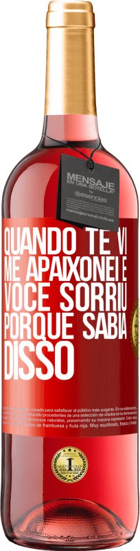 29,95 € | Vinho rosé Edição ROSÉ Quando te vi me apaixonei e você sorriu porque sabia disso Etiqueta Vermelha. Etiqueta personalizável Vinho jovem Colheita 2024 Tempranillo