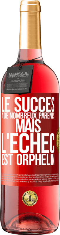29,95 € Envoi gratuit | Vin rosé Édition ROSÉ Le succès a de nombreux parents mais l'échec est orphelin Étiquette Rouge. Étiquette personnalisable Vin jeune Récolte 2025 Tempranillo