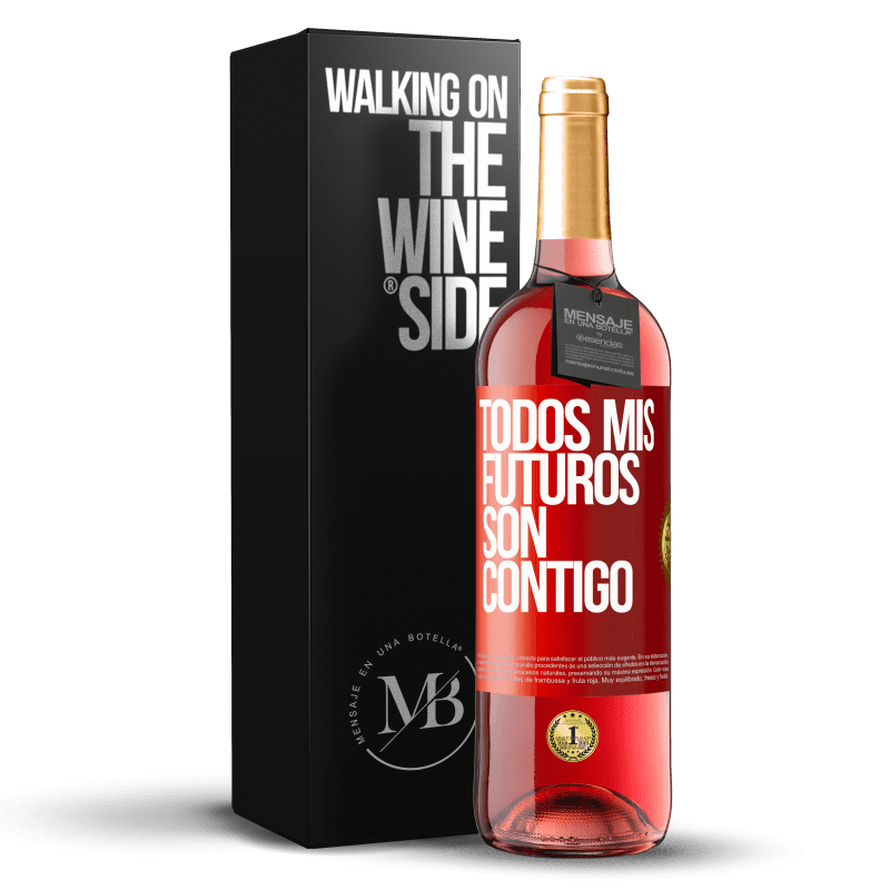 29,95 € Envío gratis | Vino Rosado Edición ROSÉ Todos mis futuros son contigo Etiqueta Roja. Etiqueta personalizable Vino joven Cosecha 2024 Tempranillo