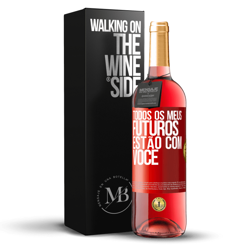 29,95 € Envio grátis | Vinho rosé Edição ROSÉ Todos os meus futuros estão com você Etiqueta Vermelha. Etiqueta personalizável Vinho jovem Colheita 2025 Tempranillo