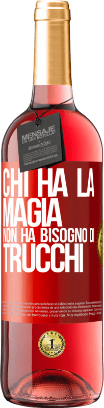 29,95 € Spedizione Gratuita | Vino rosato Edizione ROSÉ Chi ha la magia non ha bisogno di trucchi Etichetta Rossa. Etichetta personalizzabile Vino giovane Raccogliere 2025 Tempranillo