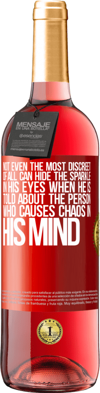 29,95 € 免费送货 | 桃红葡萄酒 ROSÉ版 当被告知导致头脑混乱的人时，即使是最谨慎的人也无法在他的眼中掩盖火花 红色标签. 可自定义的标签 青年酒 收成 2025 Tempranillo