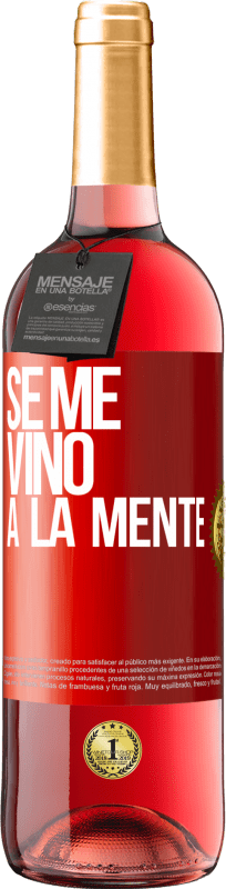 29,95 € | Rosé Wine ROSÉ Edition Se me VINO a la mente… Red Label. Customizable label Young wine Harvest 2024 Tempranillo