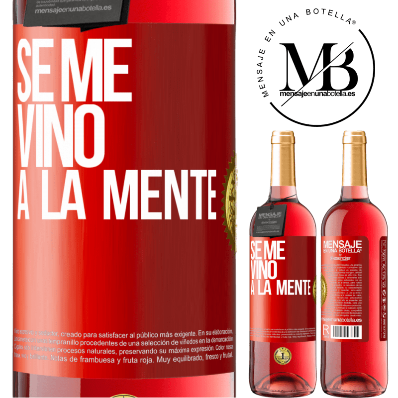 29,95 € Free Shipping | Rosé Wine ROSÉ Edition Se me VINO a la mente… Red Label. Customizable label Young wine Harvest 2025 Tempranillo