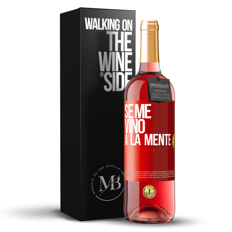 29,95 € Free Shipping | Rosé Wine ROSÉ Edition Se me VINO a la mente… Red Label. Customizable label Young wine Harvest 2024 Tempranillo