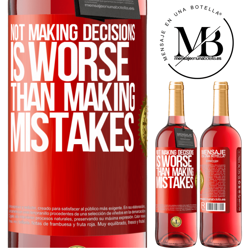 29,95 € Free Shipping | Rosé Wine ROSÉ Edition Not making decisions is worse than making mistakes Red Label. Customizable label Young wine Harvest 2022 Tempranillo